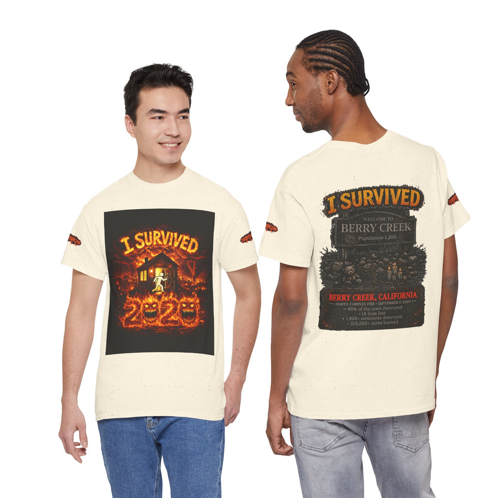 I Survived 2020 — WILDFIRES S2:E1: Special Edition "Berry Creek" Memorial Unisex Heavy Cotton Tee