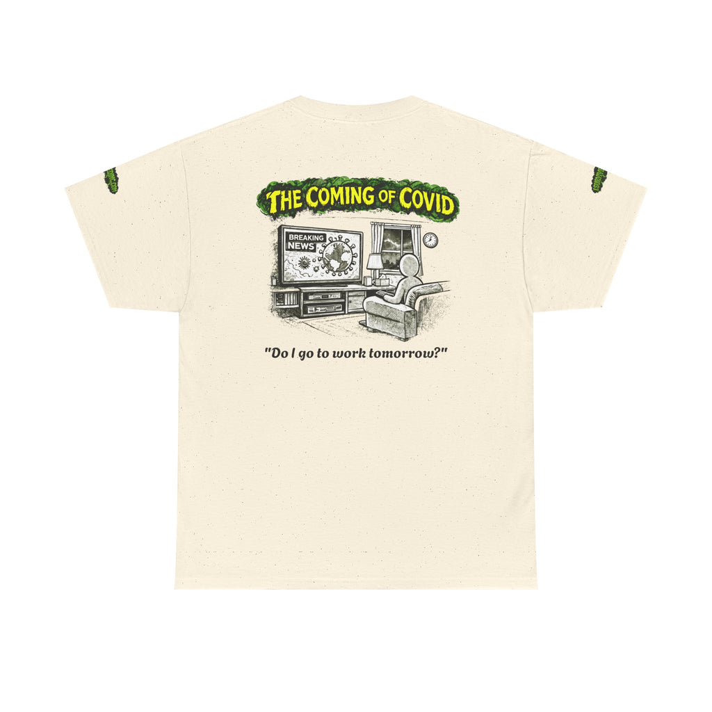 I Survived 2020 — PANDEMIC S1:E2: Director's Cut Special Edition "The Coming of COVID" Unisex Heavy Cotton Tee