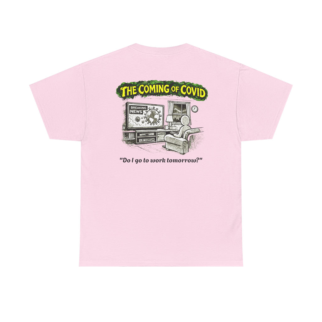 I Survived 2020 — PANDEMIC S1:E2: Director's Cut "The Coming of COVID" Unisex Heavy Cotton Tee
