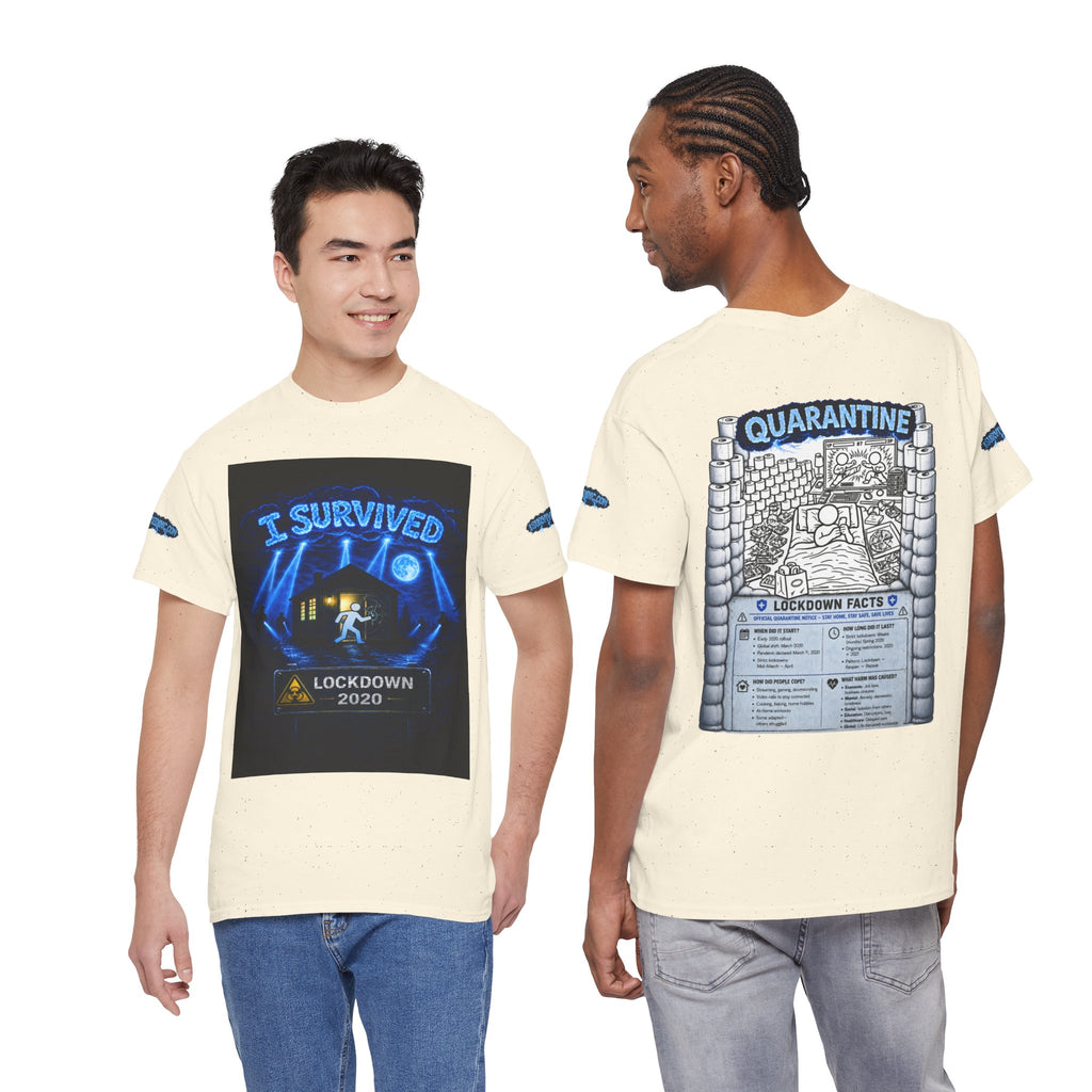 I Survived 2020 — LOCKDOWN S3:E1: Special Edition "Quarantine" Unisex Heavy Cotton Tee