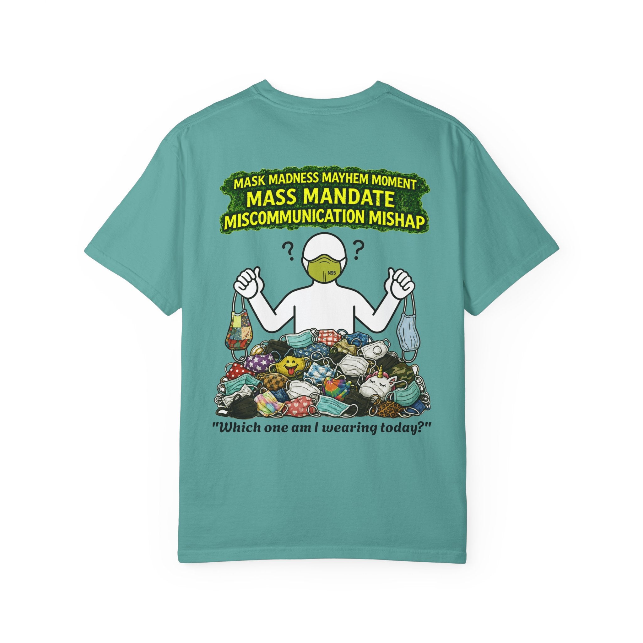 I Survived 2020 — PANDEMIC S1:E4: "Mask Madness" Unisex Garment-Dyed T-shirt