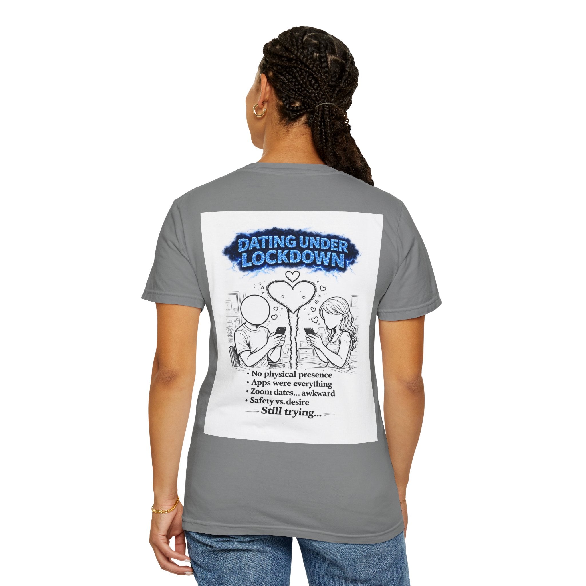 I Survived 2020 — Director's Cut S3:E2 "Dating Under Lockdown" | Lockdown Edition Documentary Unisex Garment-Dyed T-shirt