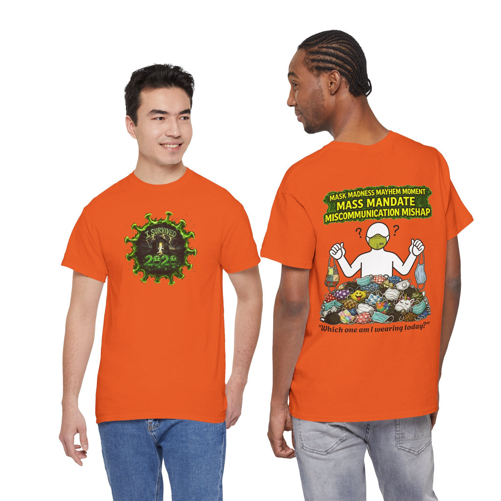 I Survived 2020 — PANDEMIC S1:E4: Director's Cut "Mask Madness" Unisex Heavy Cotton Tee