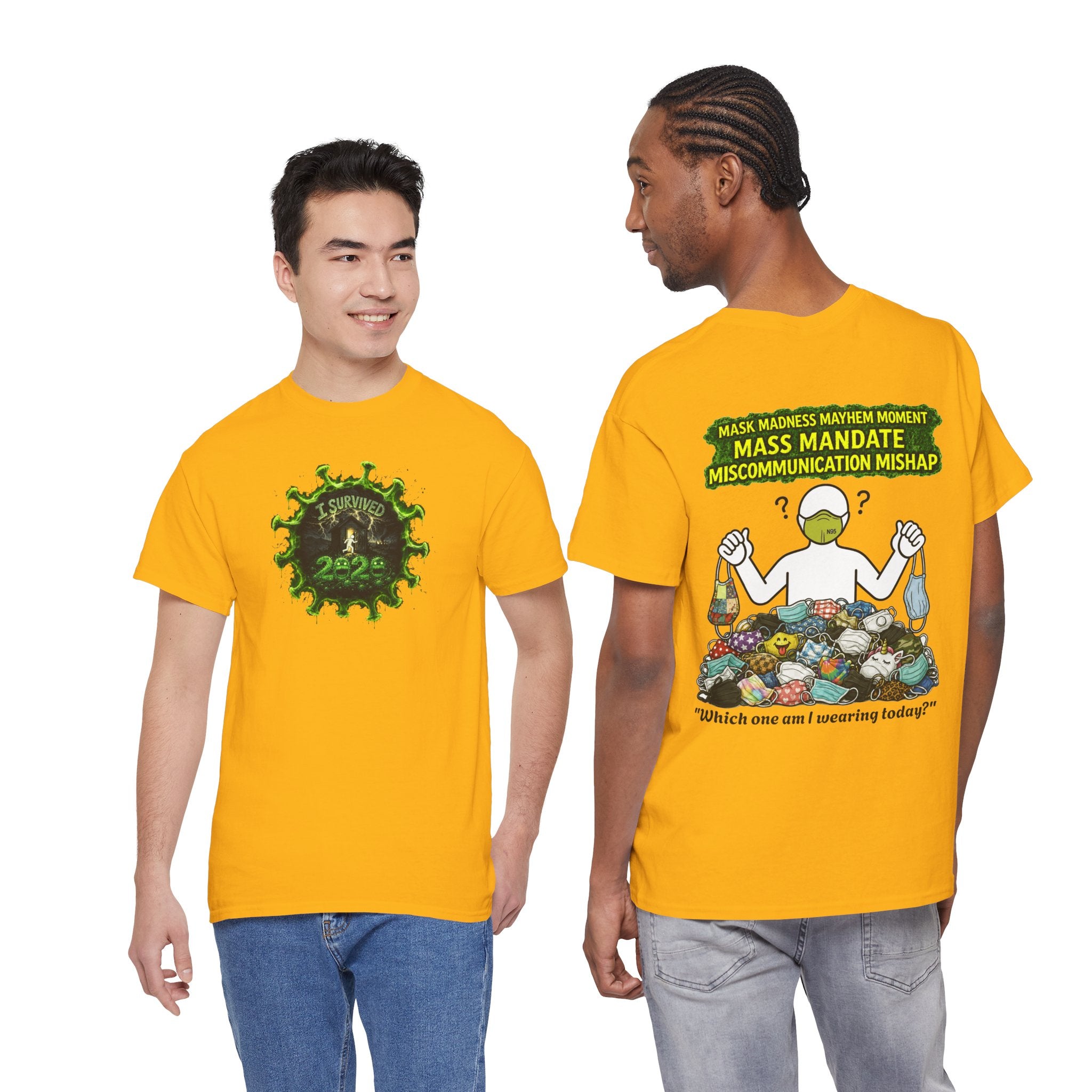 I Survived 2020 — PANDEMIC S1:E4: Director's Cut "Mask Madness" Unisex Heavy Cotton Tee