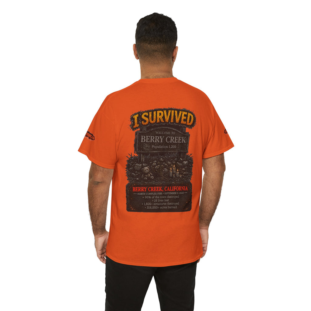 I Survived 2020 — WILDFIRES S2:E1: Special Edition "Berry Creek" Memorial Unisex Heavy Cotton Tee