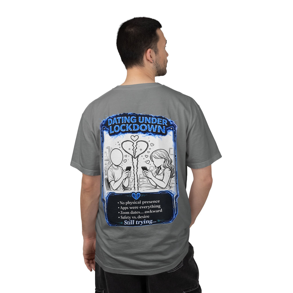 I Survived 2020 —  LOCKDOWN S3:E2: Director's Cut "Dating Under Lockdown" Unisex Garment-Dyed T-shirt