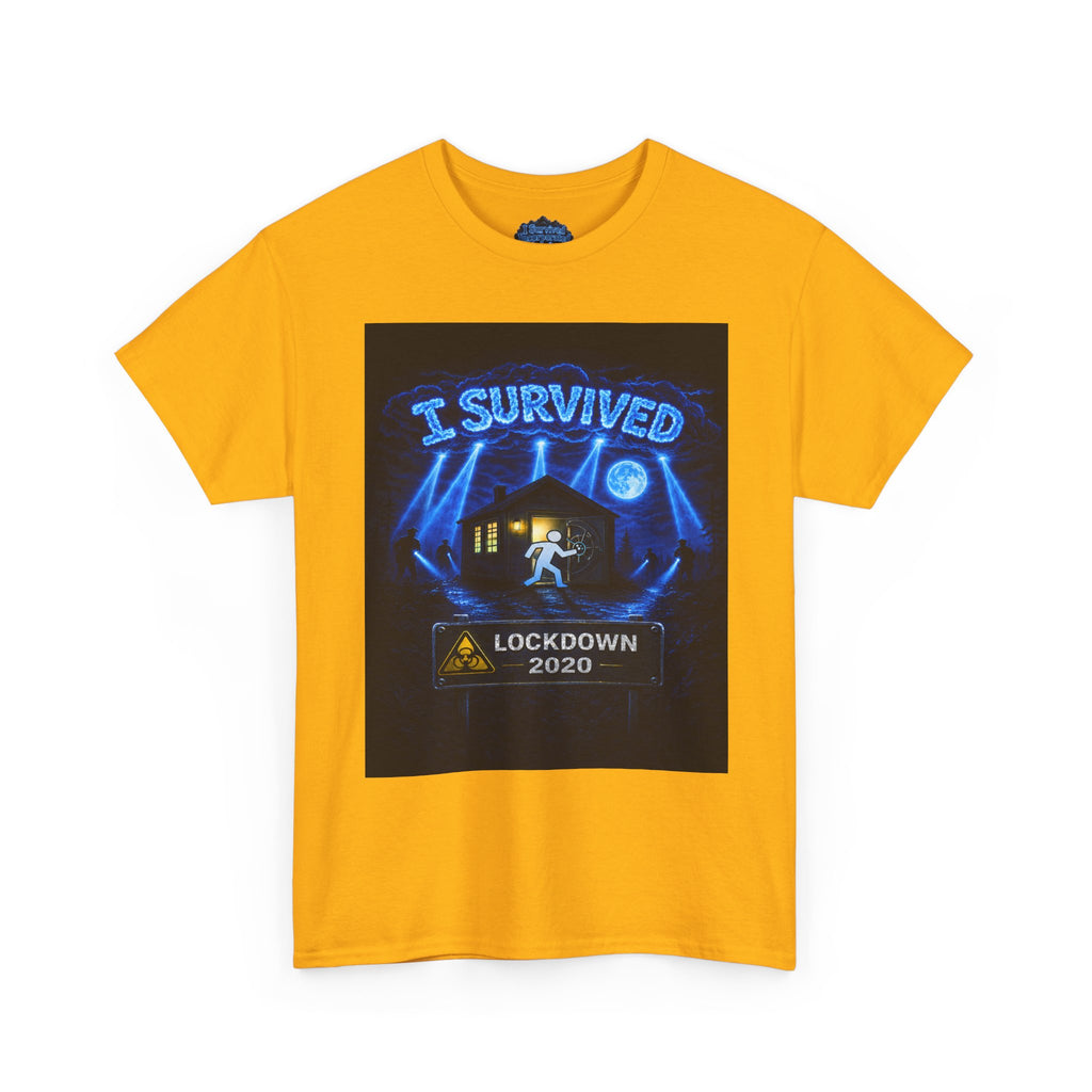 I Survived 2020 — S3:E1 "Quarantine" | Lockdown Edition Documentary Unisex Heavy Cotton Tee