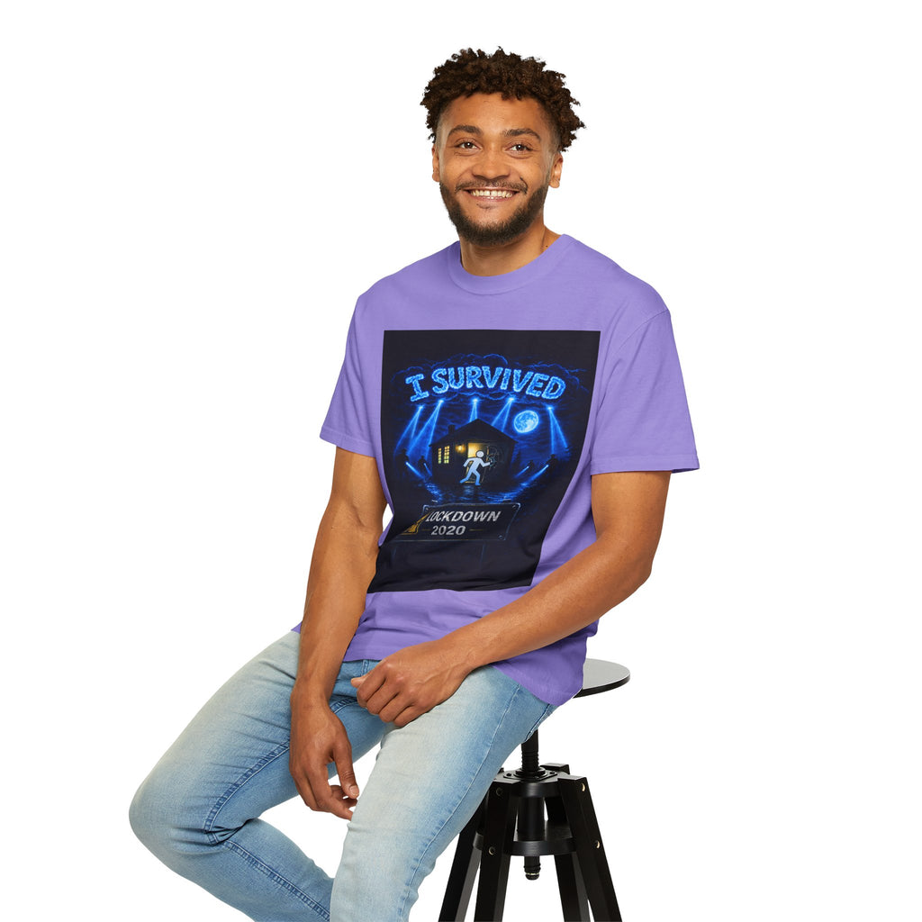 I Survived 2020 — LOCKDOWN S3:E1: "Quarantine" Unisex Garment-Dyed T-shirt