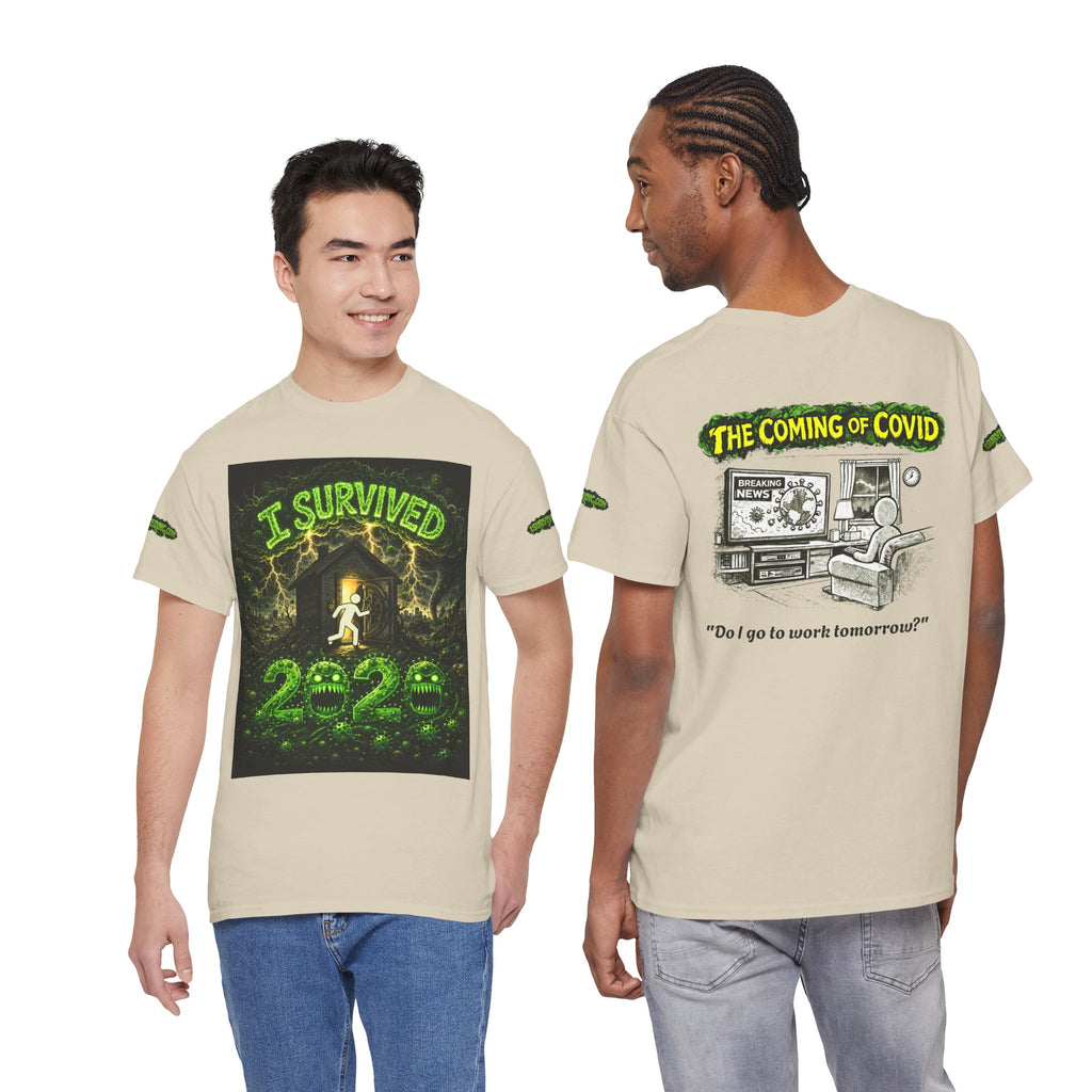 I Survived 2020 — PANDEMIC S1:E2: Special Edition "The Coming of COVID" Unisex Heavy Cotton Tee