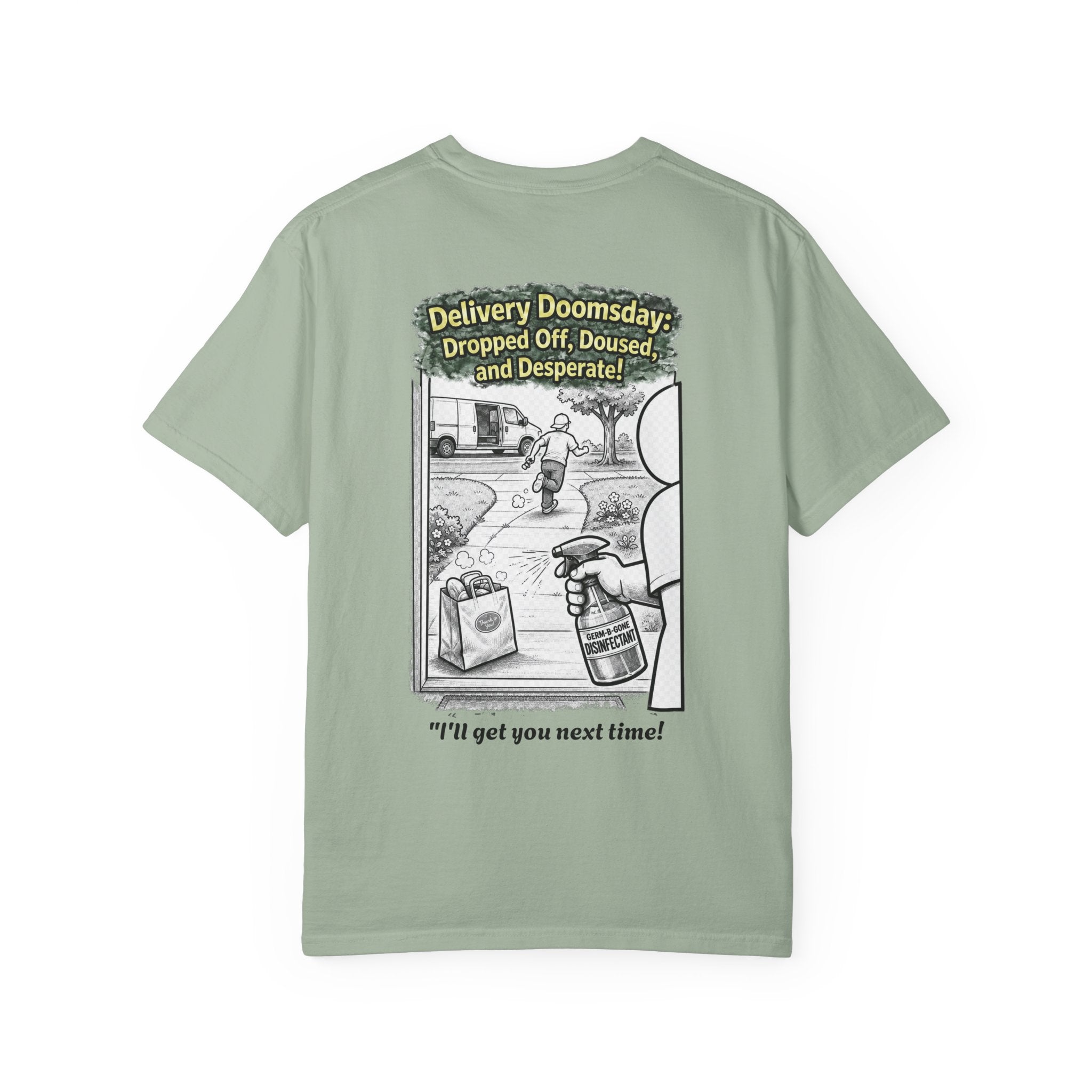 I Survived 2020 — Director's Cut S1:E5 "Delivery Doomsday" | Pandemic Edition Unisex Garment-Dyed T-shirt
