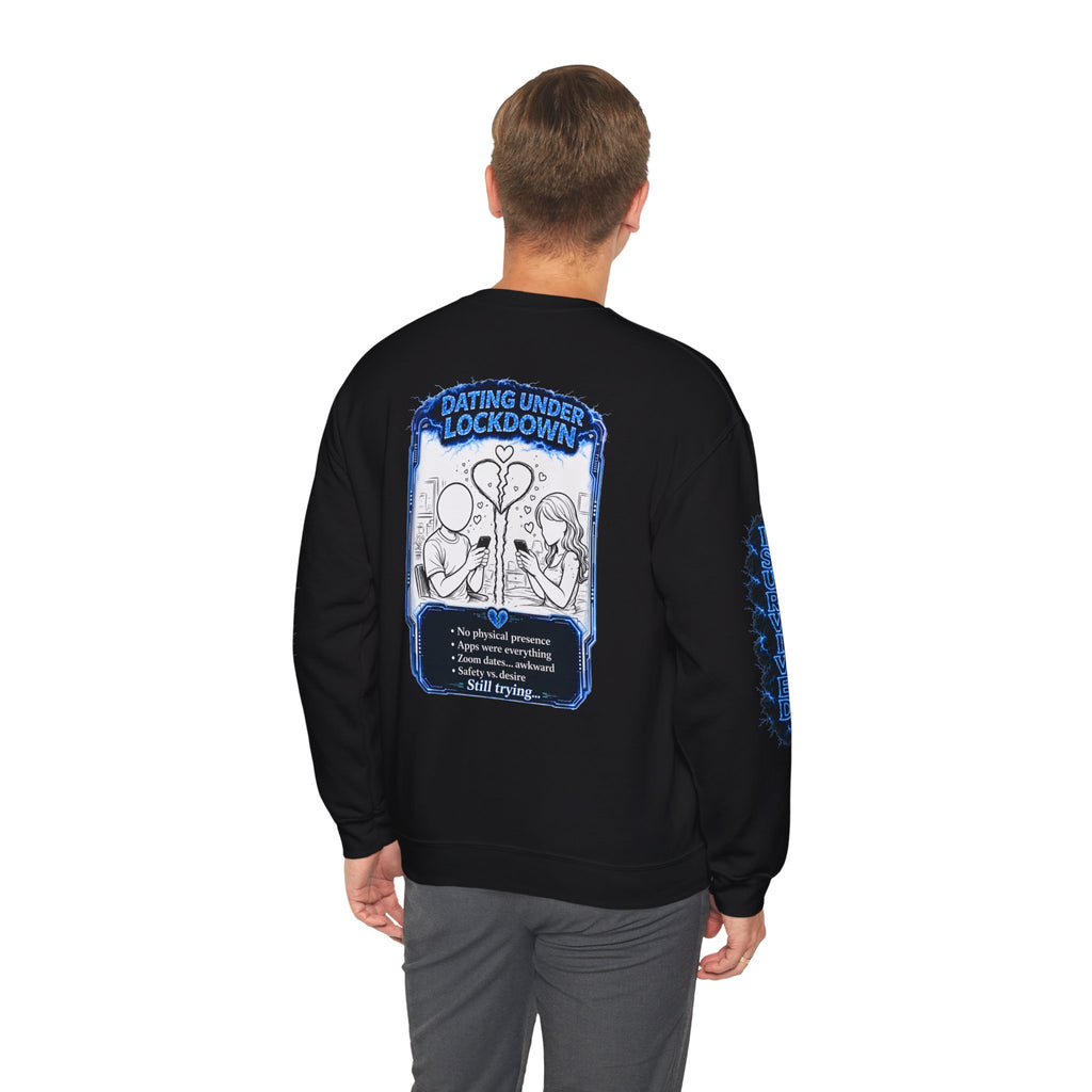 I Survived 2020 — LOCKDOWN S3:E2: Director's Cut Special Edition "Dating Under Lockdown" Unisex Heavy Blend™ Crewneck Sweatshirt