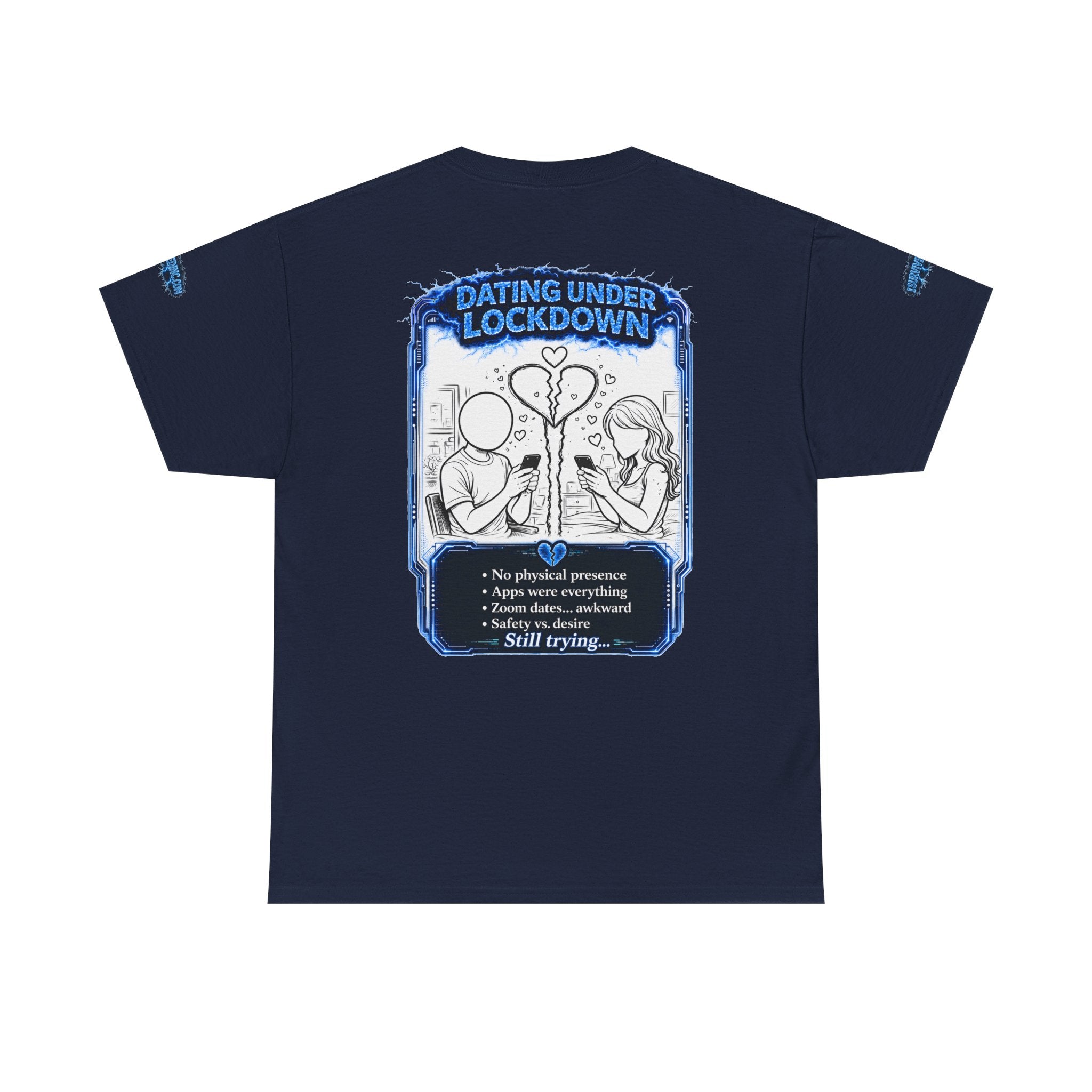 I Survived 2020 — LOCKDOWN S3:E2: Special Edition "Dating Under Lockdown" Unisex Heavy Cotton Tee
