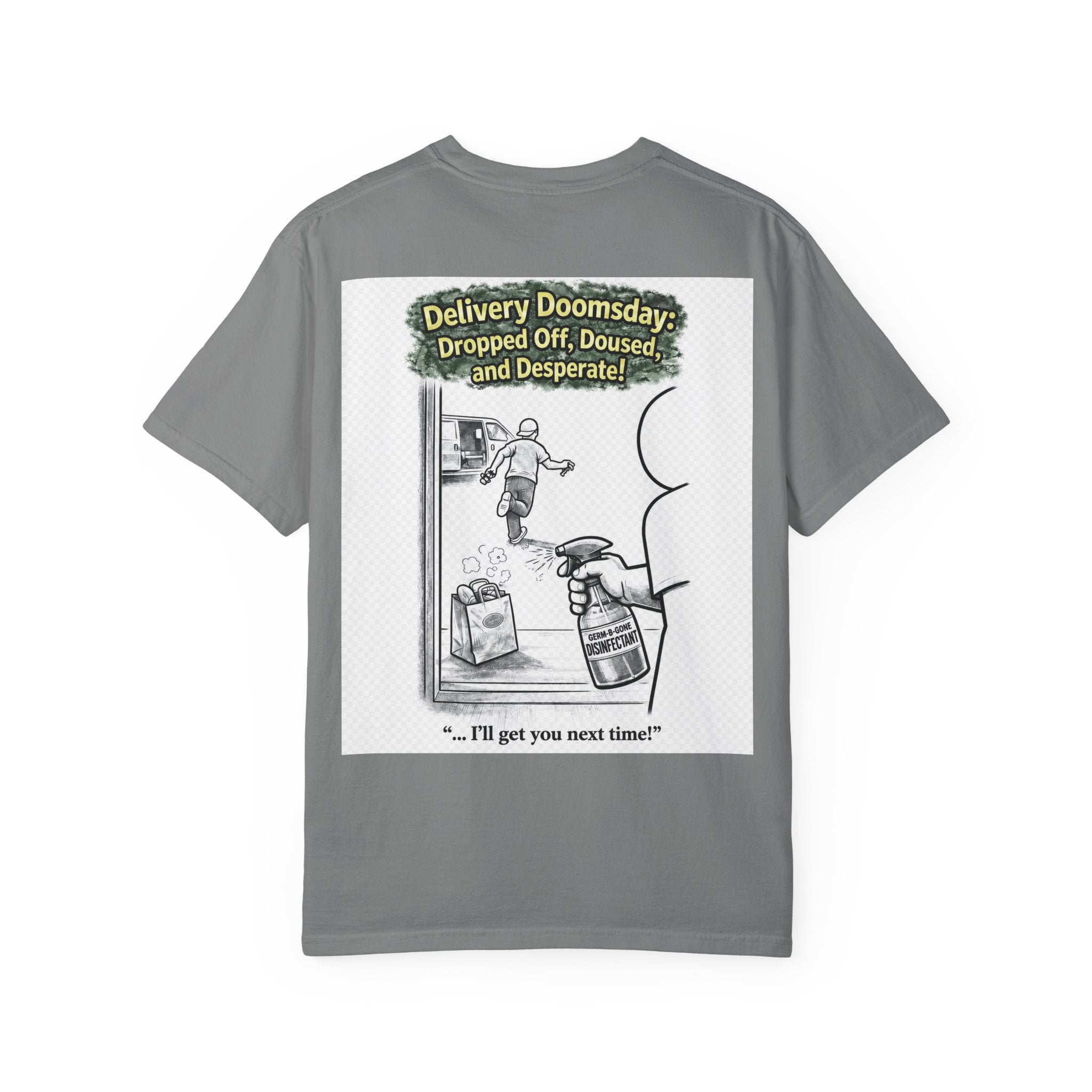 I Survived 2020 — S1:E5 "Delivery Doomsday" | Pandemic Edition Unisex Garment-Dyed T-shirt