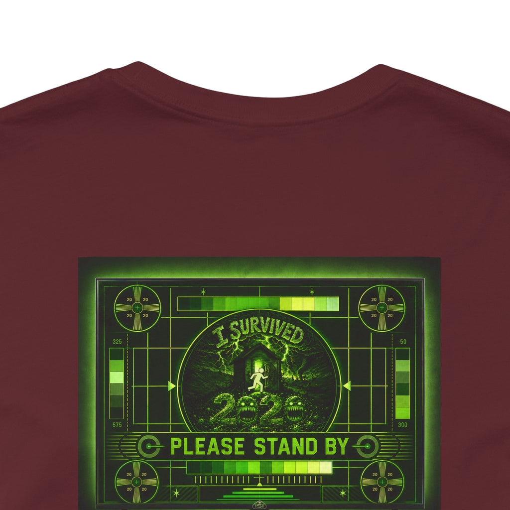 I Survived 2020 — "Please Stand By" Test Pattern Toxic Signal Tee Summer Premiere Unisex Jersey Short Sleeve Tee