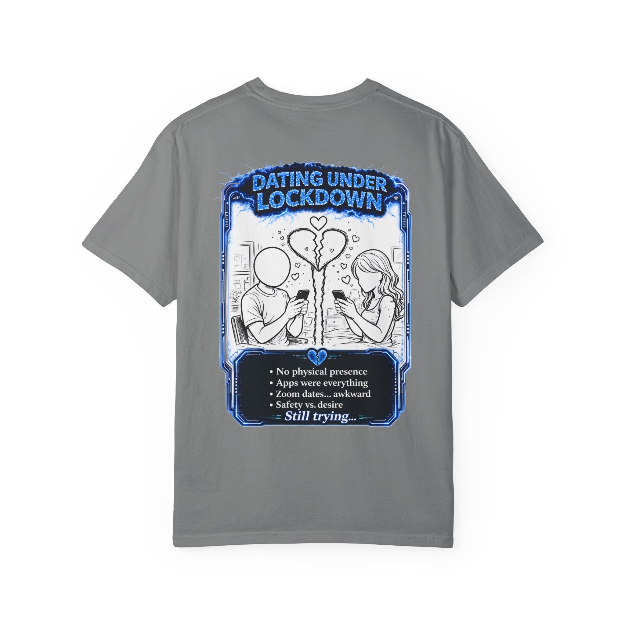 I Survived 2020 — LOCKDOWN S3:E2: "Dating Under Lockdown" Unisex Garment-Dyed T-shirt
