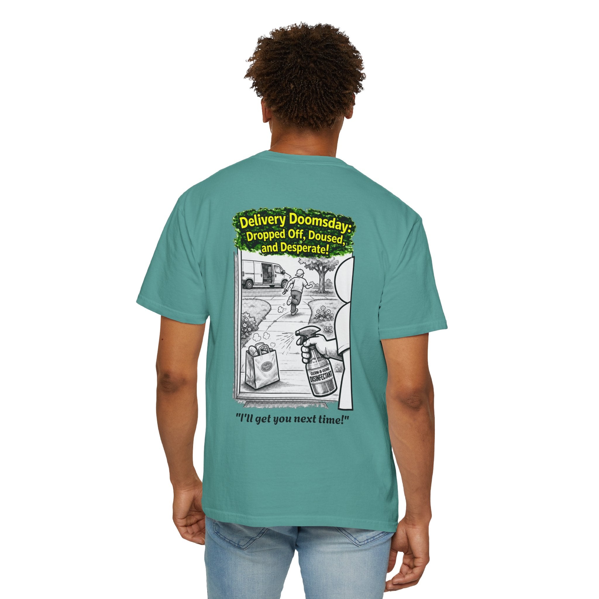 I Survived 2020 — PANDEMIC S1:E5: Director's Cut "Delivery Doomsday" Unisex Garment-Dyed T-shirt