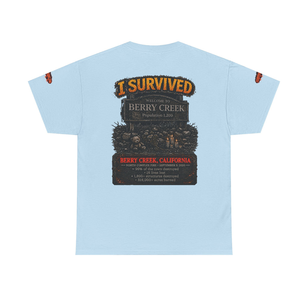 I Survived 2020 — Director's Cut S2:E1 "Berry Creek" | Wildfire Edition Memorial Unisex Heavy Cotton Tee (SPECIAL EDITION)