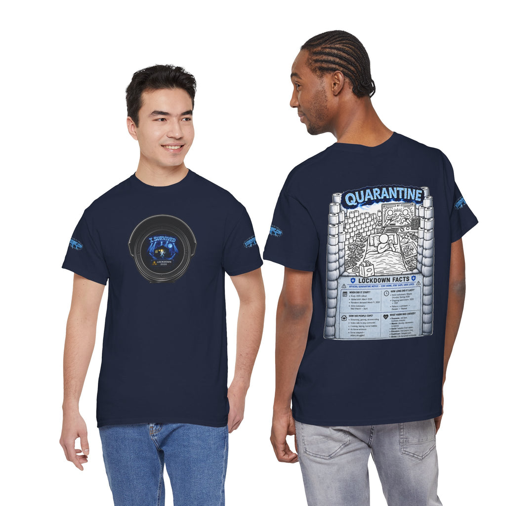 I Survived 2020 — LOCKDOWN S3:E1: Director's Cut Special Edition "Quarantine" Unisex Heavy Cotton Tee