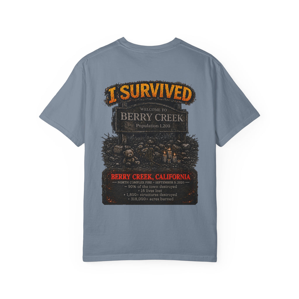 I Survived 2020 — Director's Cut S2:E1 "Berry Creek" | Wildfire Edition Memorial Unisex Garment-Dyed T-shirt
