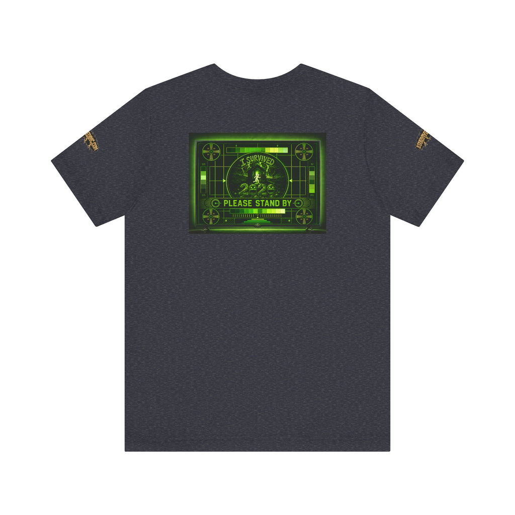I Survived 2020 — "Please Stand By" Test Pattern Toxic Signal Tee Special Edition Summer Premiere Unisex Jersey Short Sleeve Tee