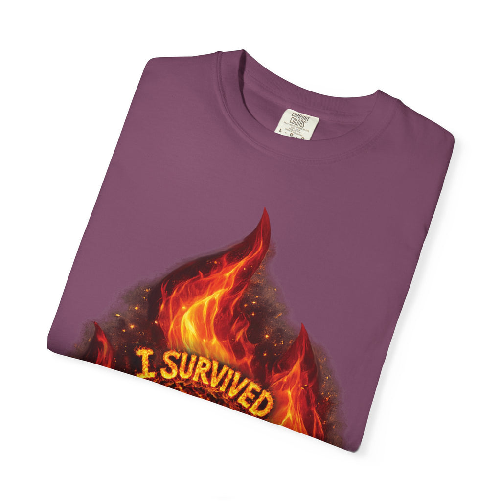 I Survived 2020 — Director's Cut S2:E4 "Western U.S. Wildfire Season" | Mid-Season Finale Pt. 1 | Wildfire Edition Memorial Unisex Garment-Dyed T-shirt