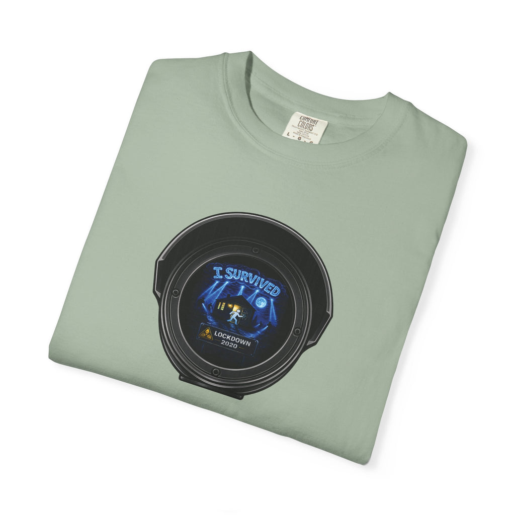 I Survived 2020 —  LOCKDOWN S3:E1: Director's Cut "Quarantine" Unisex Garment-Dyed T-shirt