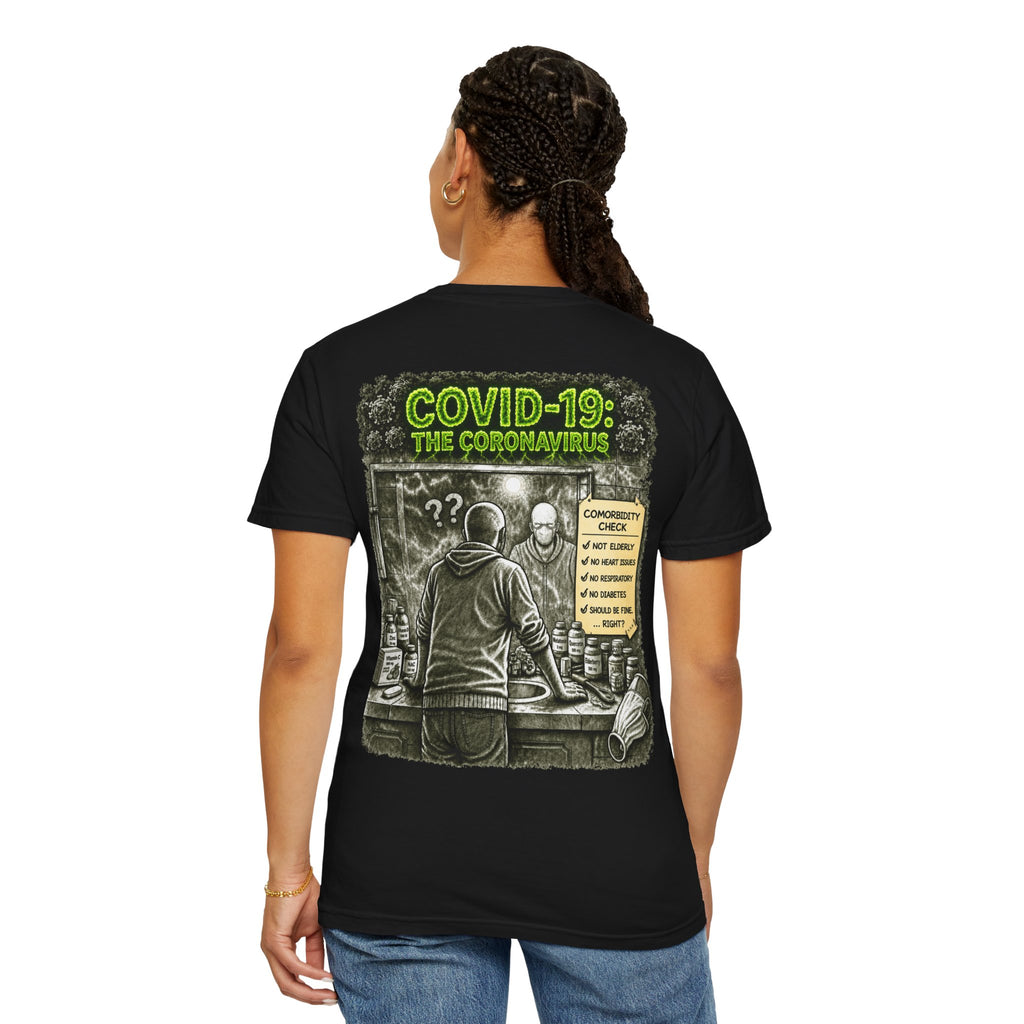I Survived 2020 —  PANDEMIC S1:E1: Director's Cut "COVID-19: The Coronavirus" Unisex Garment-Dyed T-shirt