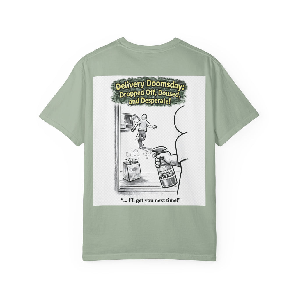 I Survived 2020 — S1:E5 "Delivery Doomsday" | Pandemic Edition Unisex Garment-Dyed T-shirt