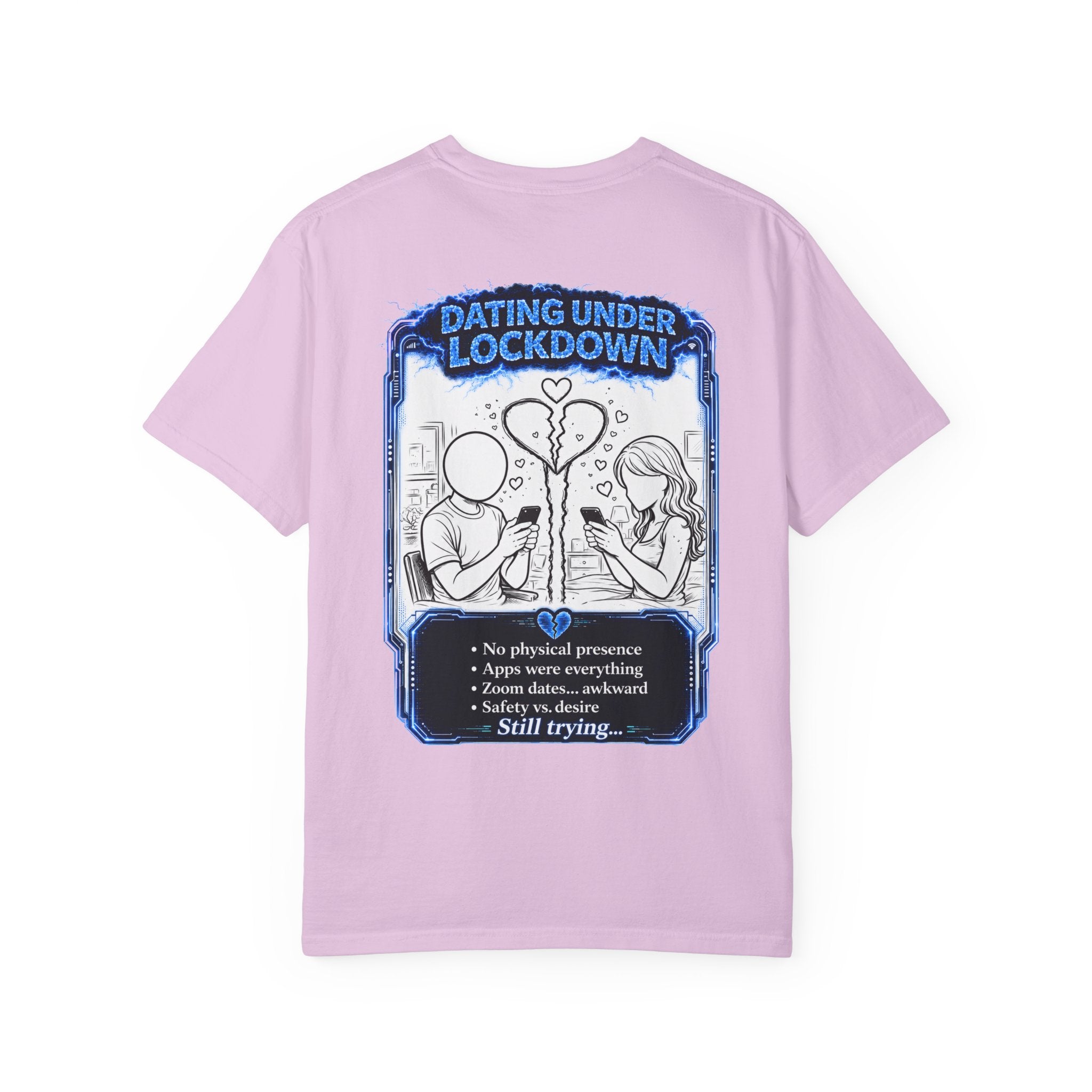I Survived 2020 — LOCKDOWN S3:E2: "Dating Under Lockdown" Unisex Garment-Dyed T-shirt