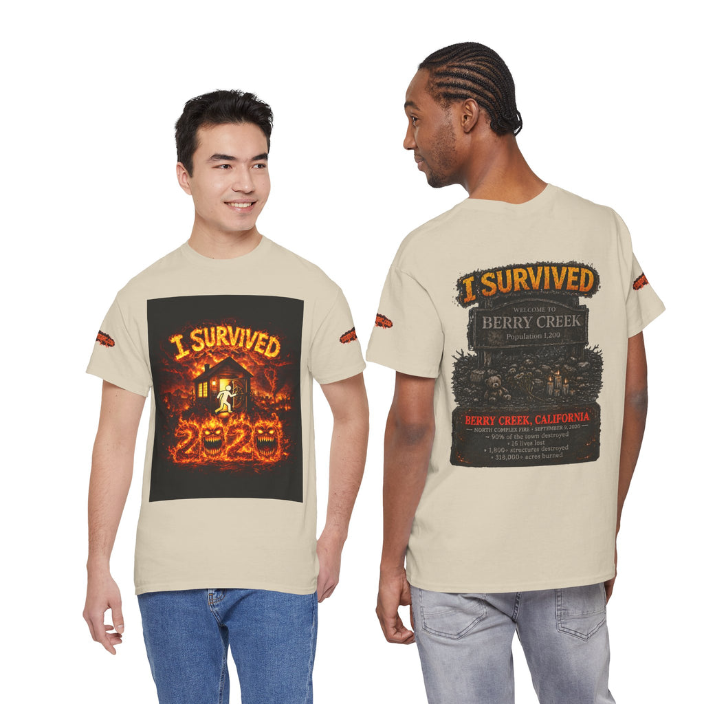 I Survived 2020 — WILDFIRES S2:E1: Special Edition "Berry Creek" Memorial Unisex Heavy Cotton Tee