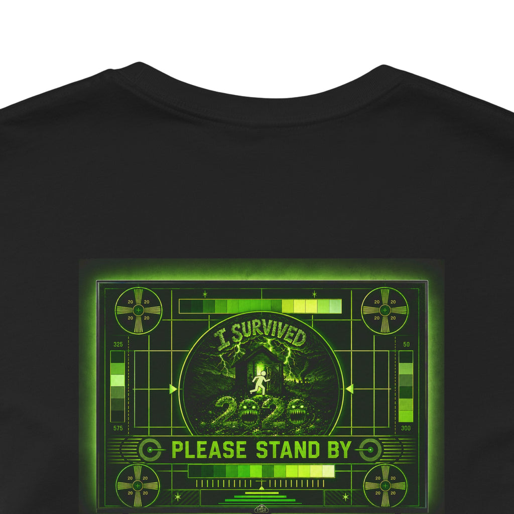 I Survived 2020 — "Please Stand By" Test Pattern Toxic Signal Tee Summer Premiere Unisex Jersey Short Sleeve Tee