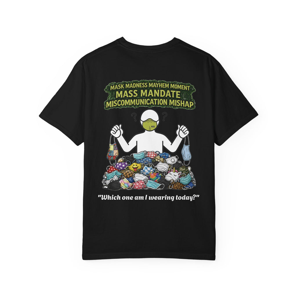 I Survived 2020 — Director's Cut S1:E4 "Mask Madness Mayhem Moment" | Pandemic Edition Unisex Garment-Dyed T-shirt