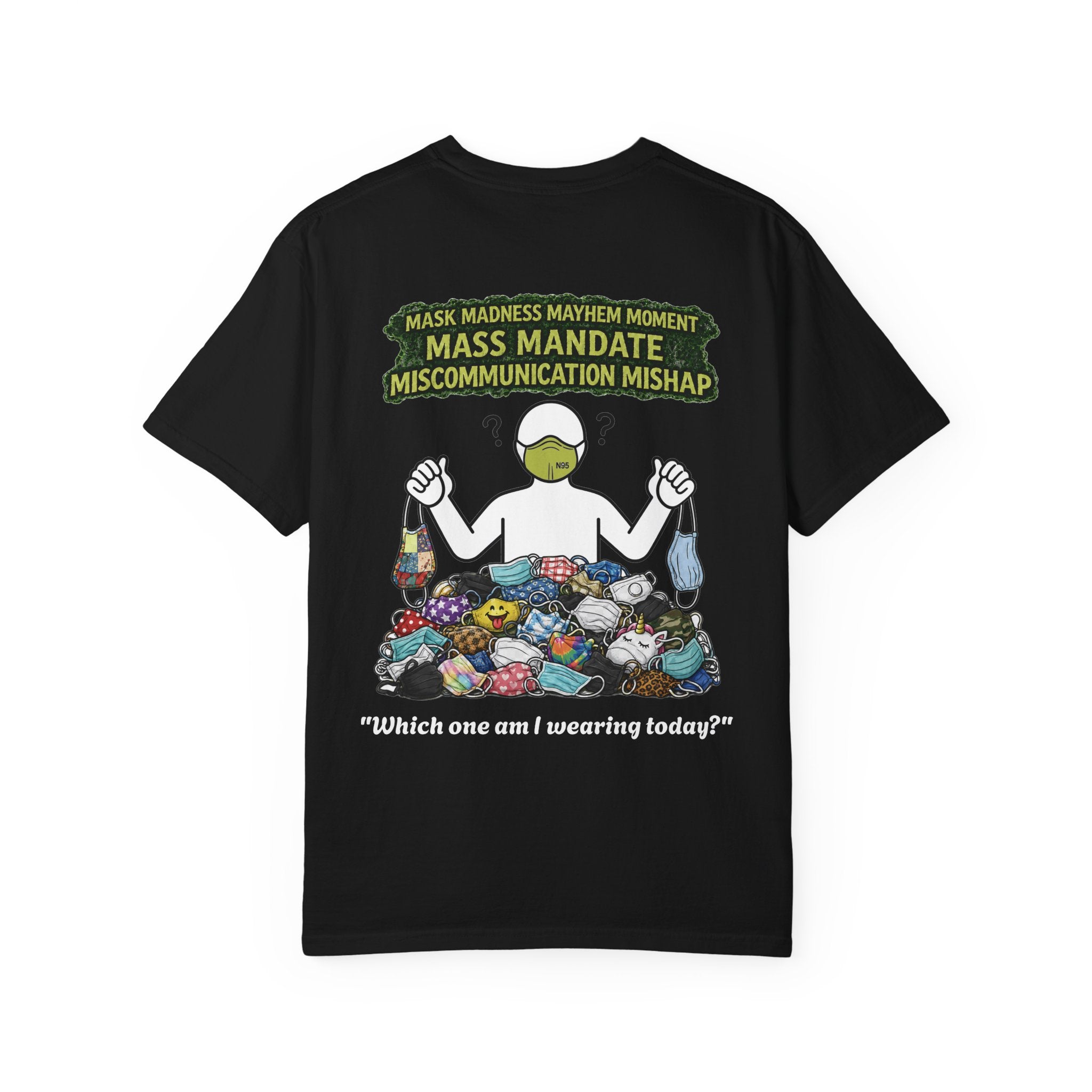 I Survived 2020 — Director's Cut S1:E4 "Mask Madness Mayhem Moment" | Pandemic Edition Unisex Garment-Dyed T-shirt