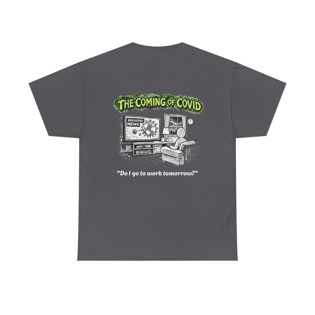 I Survived 2020 — S1:E2 "The Coming of COVID" | Pandemic Edition Unisex Heavy Cotton Tee
