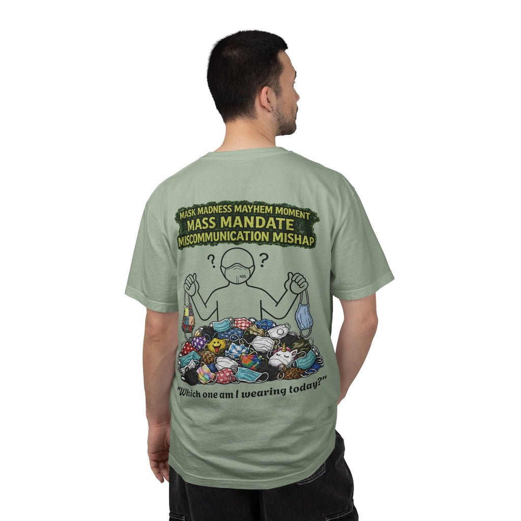 I Survived 2020 — S1:E4 "Mask Madness Mayhem Moment" | Pandemic Edition Unisex Garment-Dyed T-shirt