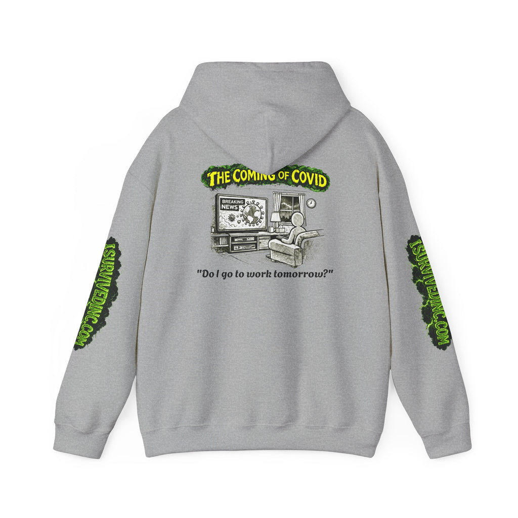 I Survived 2020 — PANDEMIC S1:E2: "The Coming of COVID" Hoodie