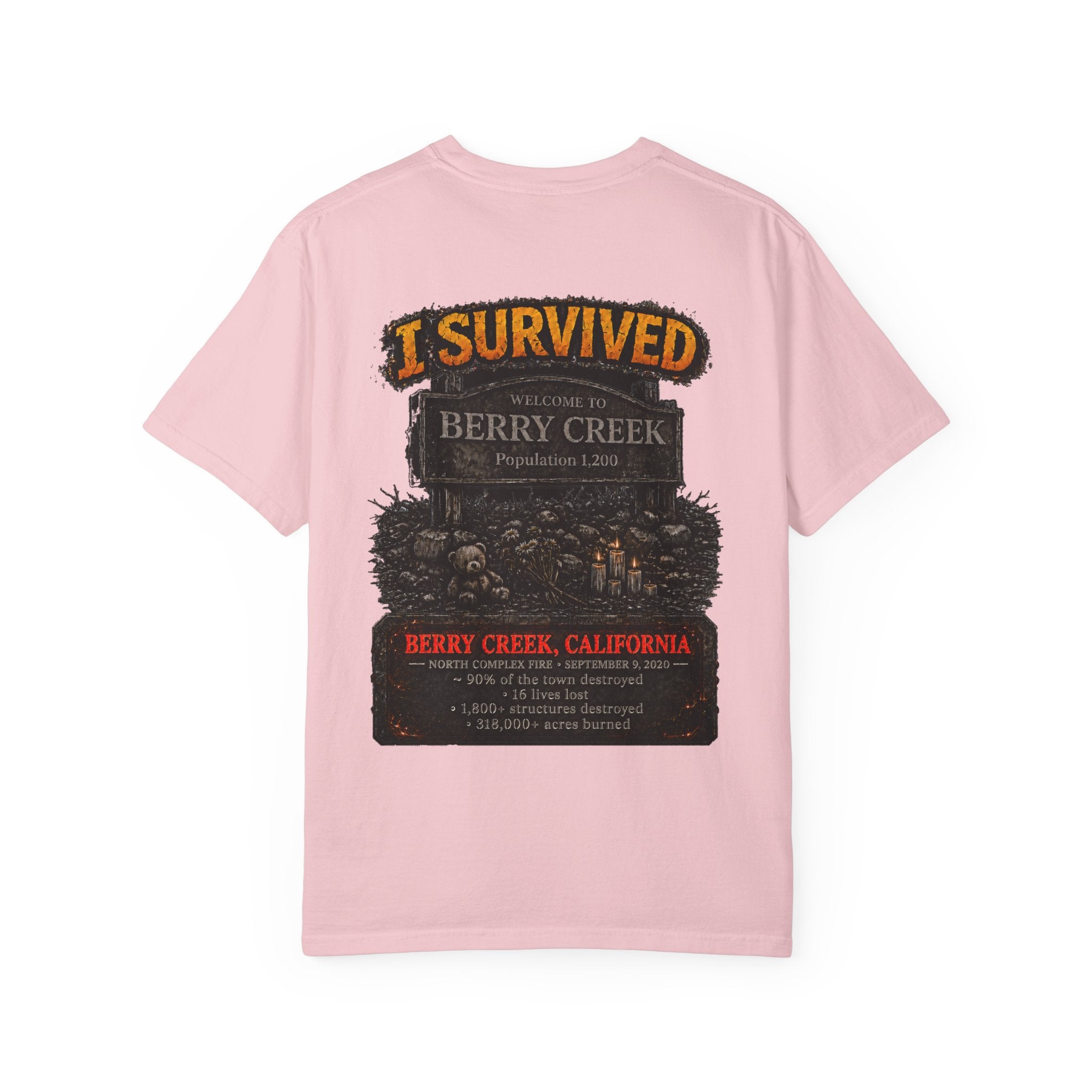I Survived 2020 — WILDFIRES S2:E1: "Berry Creek" Memorial Unisex Garment-Dyed T-shirt