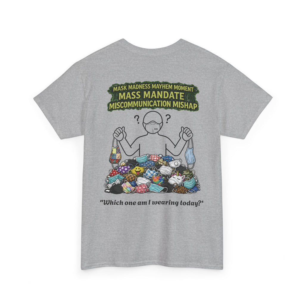 I Survived 2020 — S1:E4 "Mask Madness Mayhem Moment" | Pandemic Edition Unisex Heavy Cotton Tee