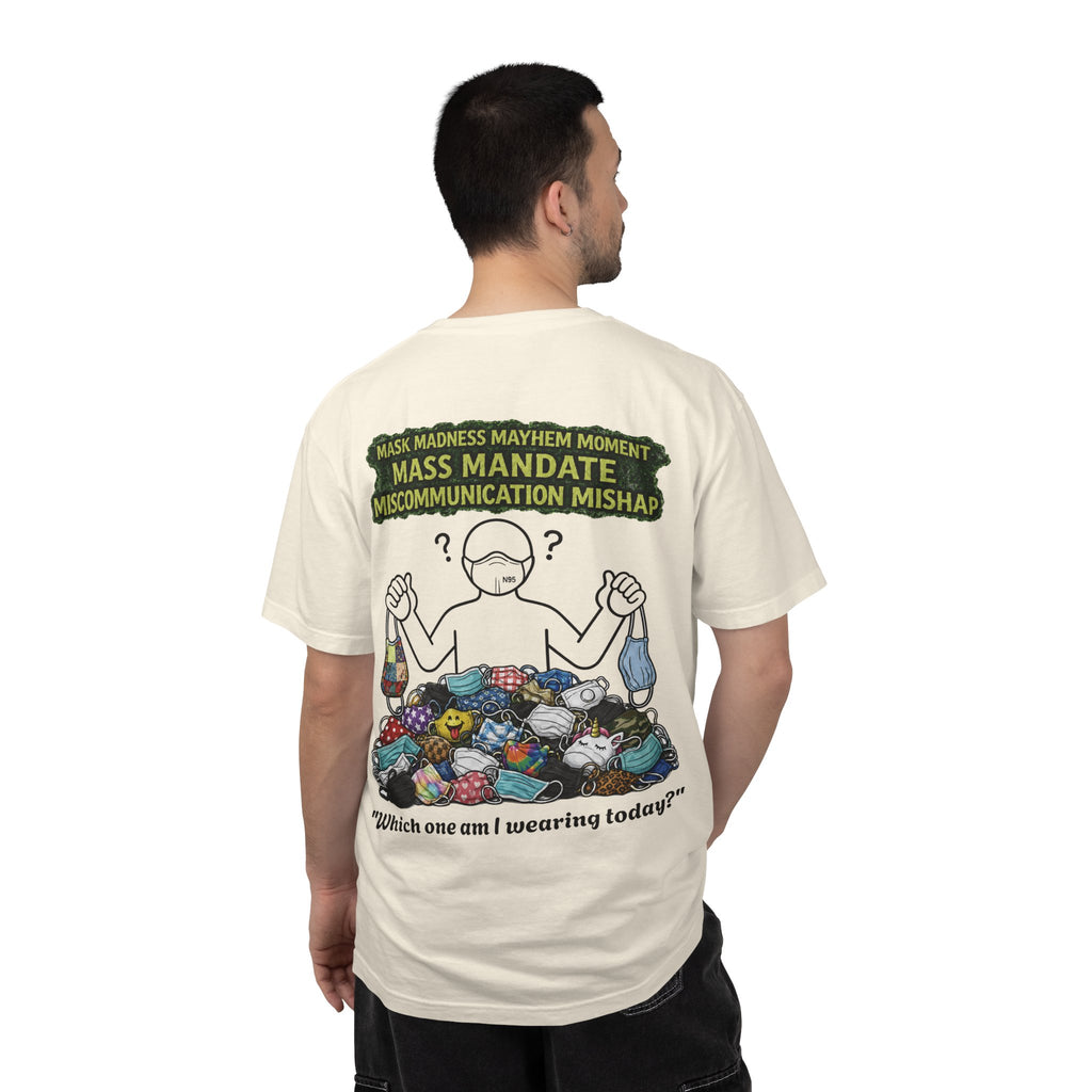 I Survived 2020 — S1:E4 "Mask Madness Mayhem Moment" | Pandemic Edition Unisex Garment-Dyed T-shirt