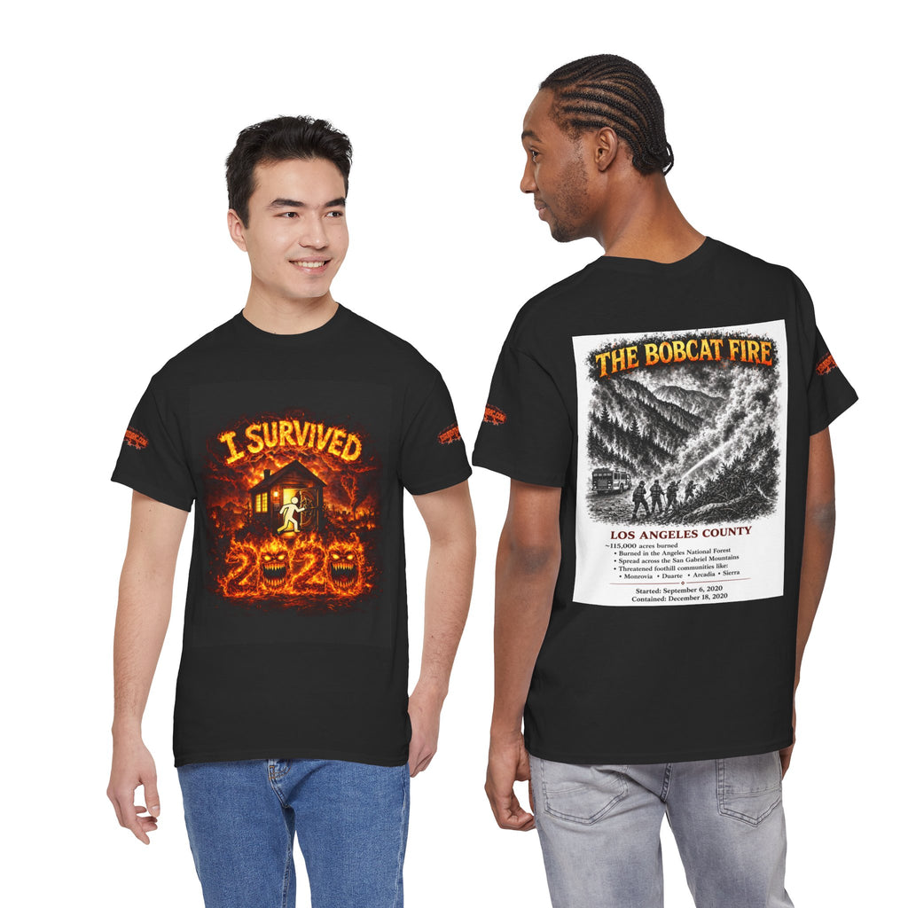 I Survived 2020 — S2:E2 "The Bobcat Fire" | Wildfire Edition Memorial Unisex Heavy Cotton Tee (SPECIAL EDITION)