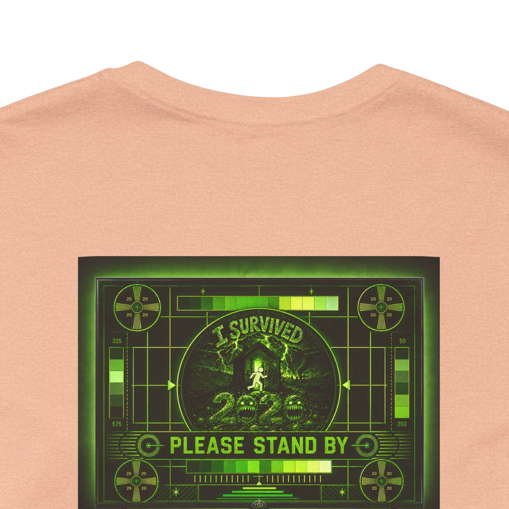 I Survived 2020 — "Please Stand By" Test Pattern Toxic Signal Tee Summer Premiere Unisex Jersey Short Sleeve Tee