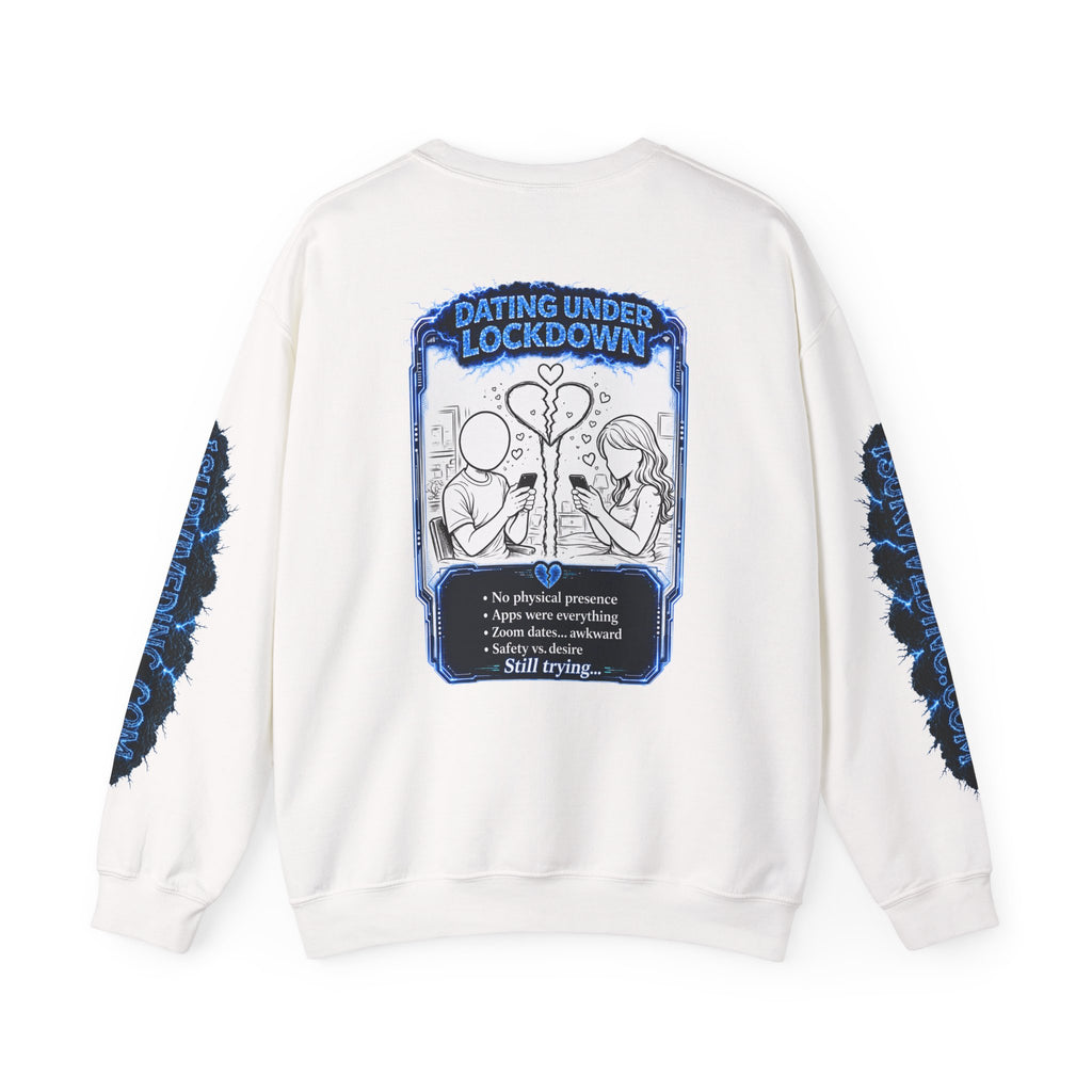 I Survived 2020 — LOCKDOWN S3:E2: Special Edition "Dating Under Lockdown" Unisex Heavy Blend™ Crewneck Sweatshirt