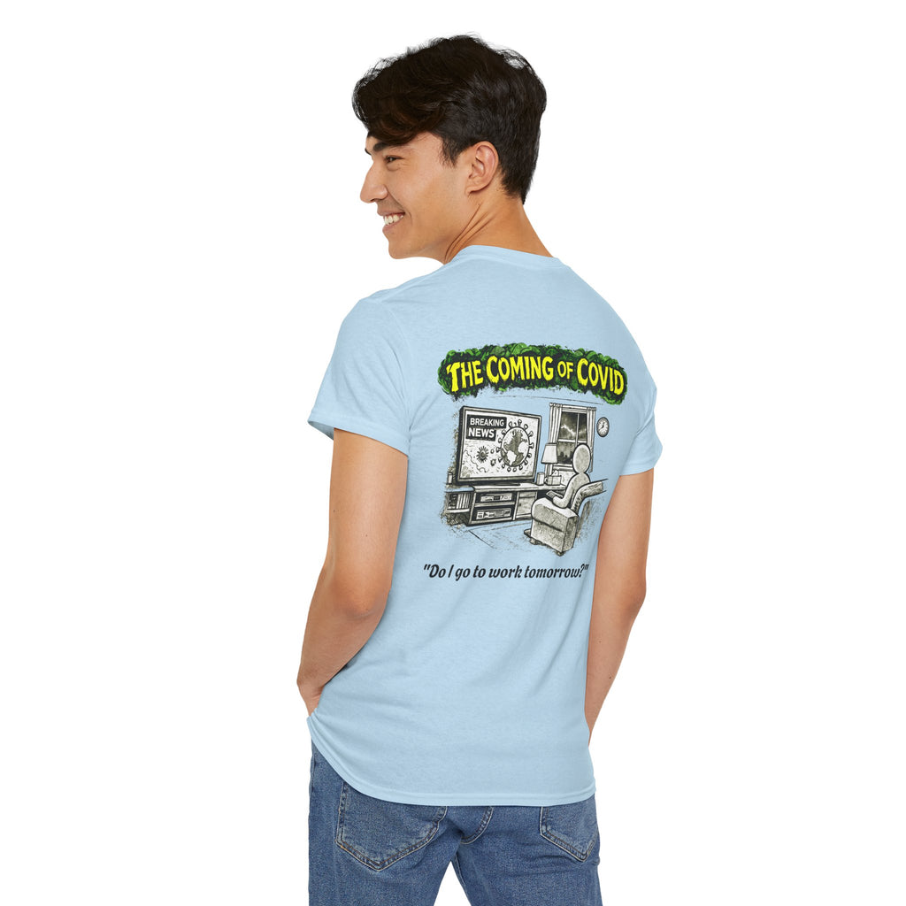 I Survived 2020 — PANDEMIC S1:E2: Director's Cut "The Coming of COVID" Unisex Heavy Cotton Tee