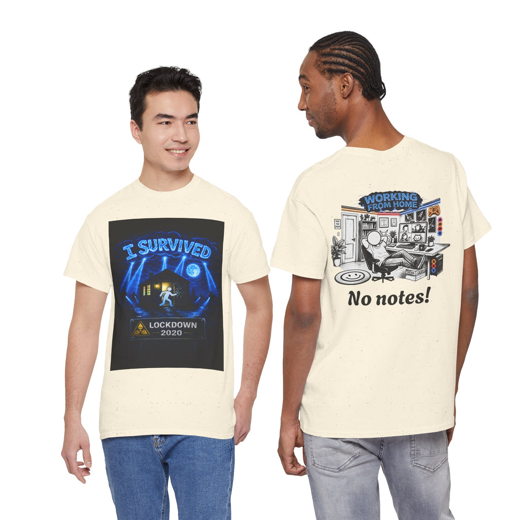 I Survived 2020 — LOCKDOWN S3:E4: "Working From Home" Unisex Heavy Cotton Tee