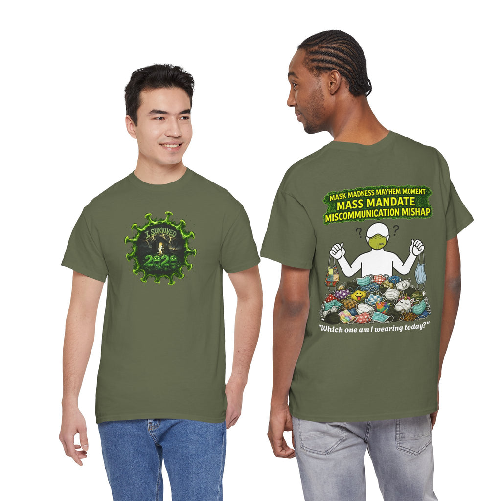 I Survived 2020 — PANDEMIC S1:E4: Director's Cut "Mask Madness" Unisex Heavy Cotton Tee