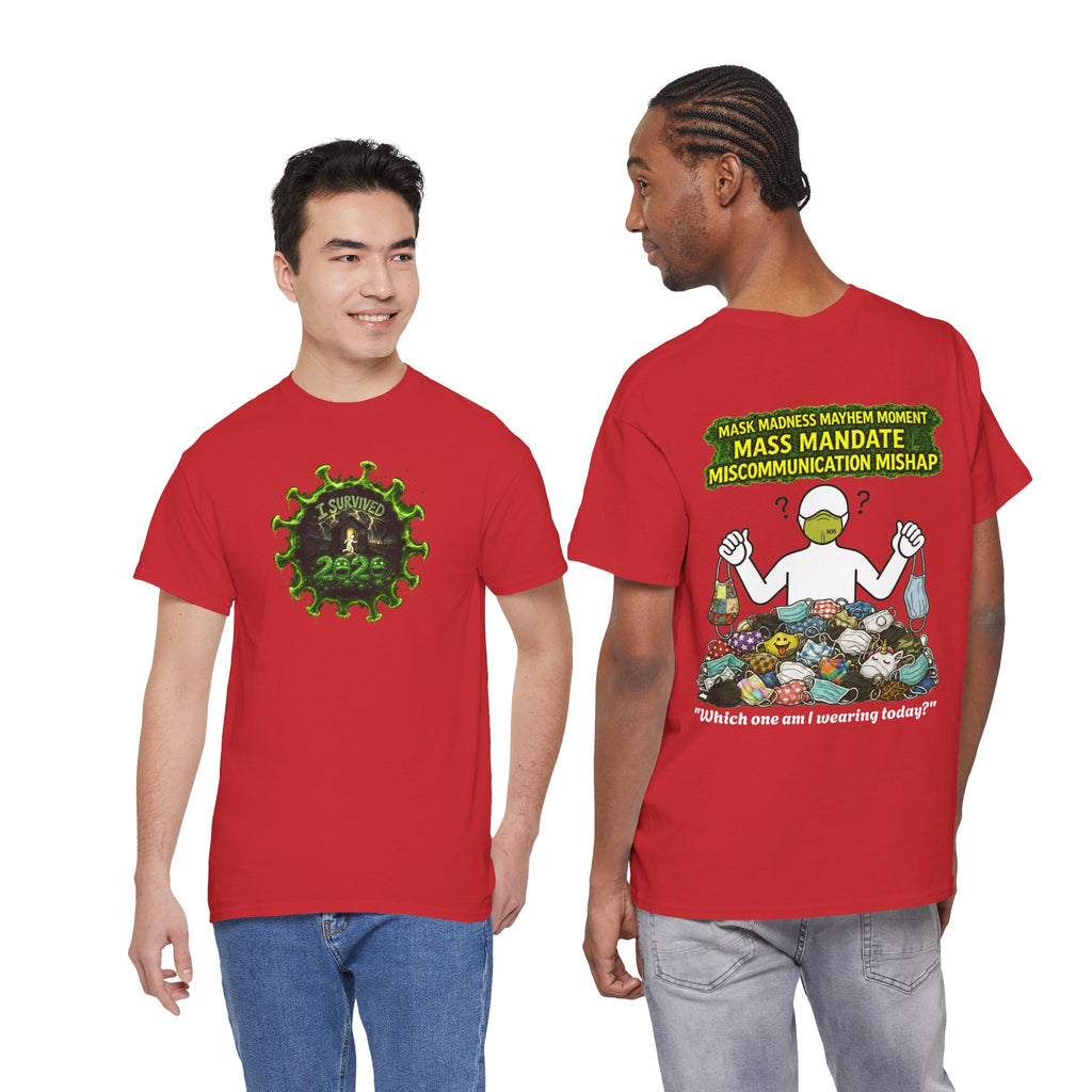 I Survived 2020 — PANDEMIC S1:E4: Director's Cut "Mask Madness" Unisex Heavy Cotton Tee