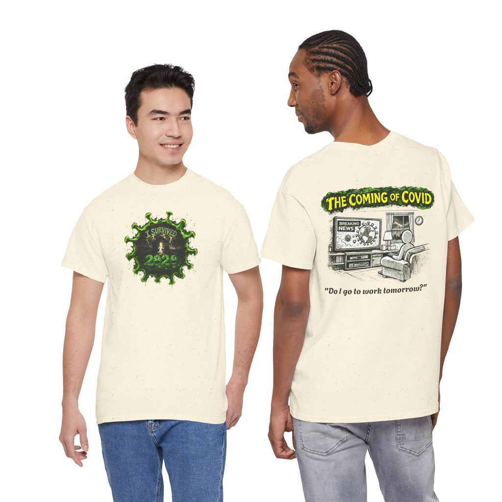 I Survived 2020 — PANDEMIC S1:E2: Director's Cut "The Coming of COVID" Unisex Heavy Cotton Tee