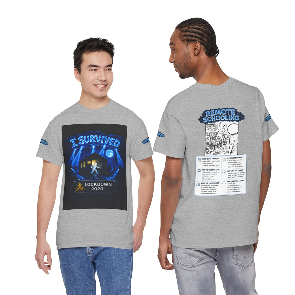 I Survived 2020 — LOCKDOWN S3:E3: Special Edition "Remote Schooling" Unisex Heavy Cotton Tee