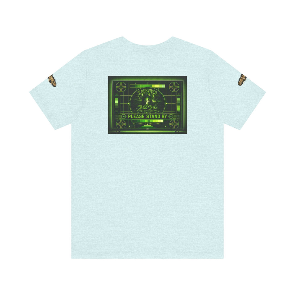 I Survived 2020 — "Please Stand By" Test Pattern Toxic Signal Tee Special Edition Summer Premiere Unisex Jersey Short Sleeve Tee
