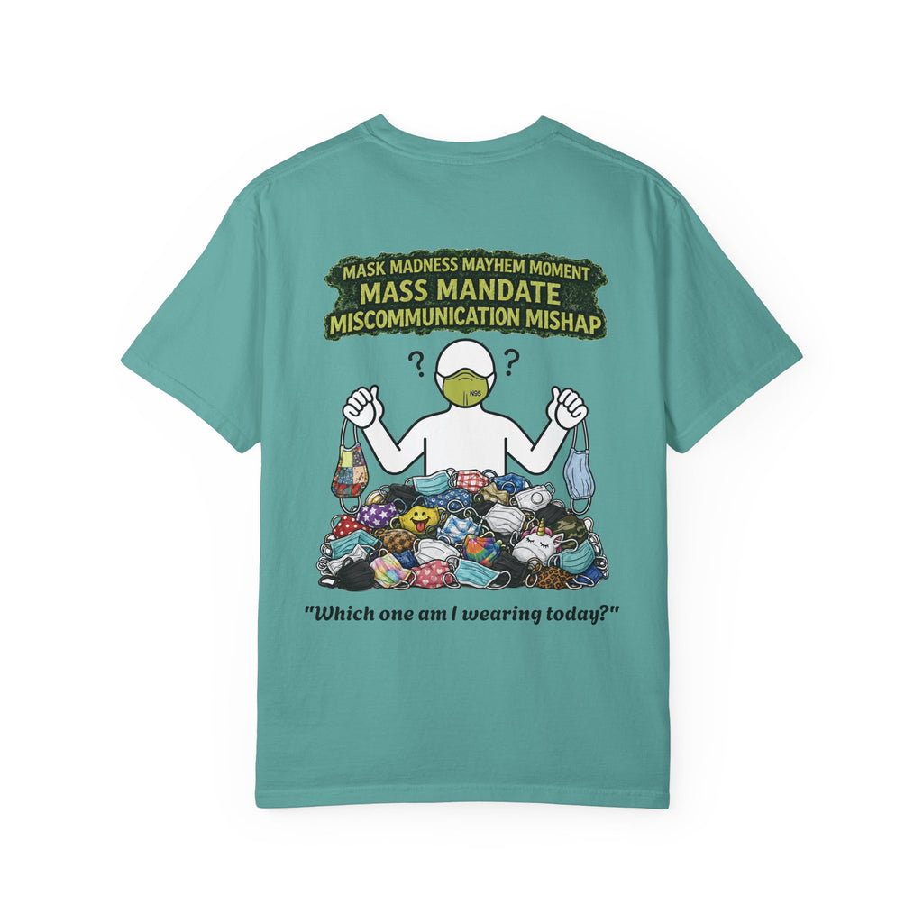 I Survived 2020 — PANDEMIC S1:E4: Director's Cut "Mask Madness" Unisex Garment-Dyed T-shirt